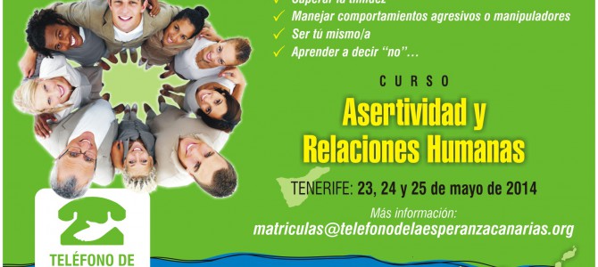 Matricula Cerrada- Curso en Tenerife “ASERTIVIDAD Y RELACIONES HUMANAS : Cómo ser uno/a mismo/a  en nuestras relaciones con los demás”.