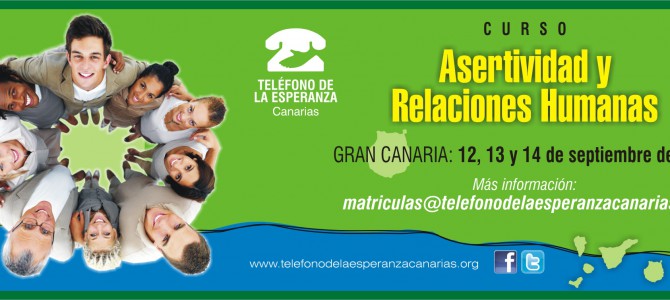 MATRICULA CERRADA – Curso en Las Palmas “ASERTIVIDAD Y RELACIONES HUMANAS : Cómo ser uno/a mismo/a  en nuestras relaciones con los demás”.