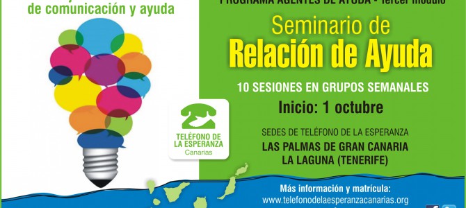 MATRÍCULA CERRADA – Seminario “Relación de Ayuda”. 3º Módulo Programa Agentes de Ayuda. Gran Canaria y Tenerife.