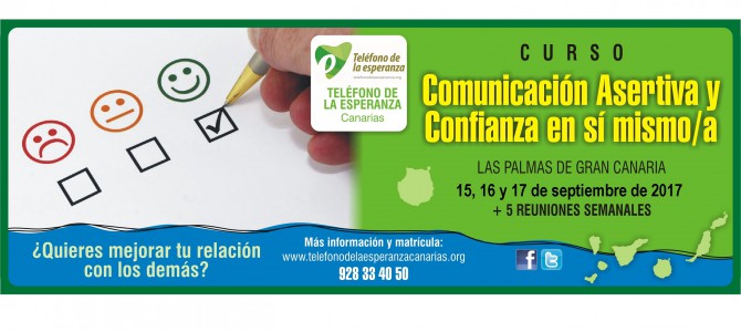 Curso “COMUNICACIÓN ASERTIVA Y CONFIANZA EN SI MISMO/A”. Las Palmas de G.C; 15, 16 y 17 de septiembre.