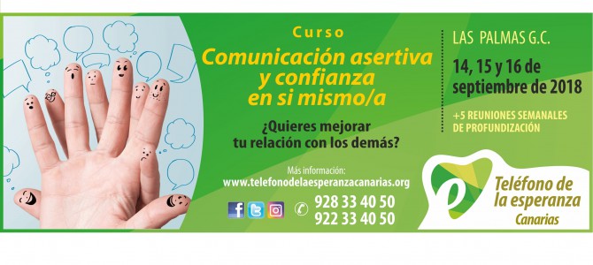 MATRICULA CERRADA Curso “COMUNICACIÓN ASERTIVA Y CONFIANZA EN SI MISMO/A”. Las Palmas de G.C; 14, 15 y 16 de septiembre. ¡¡Abierta matrícula!!