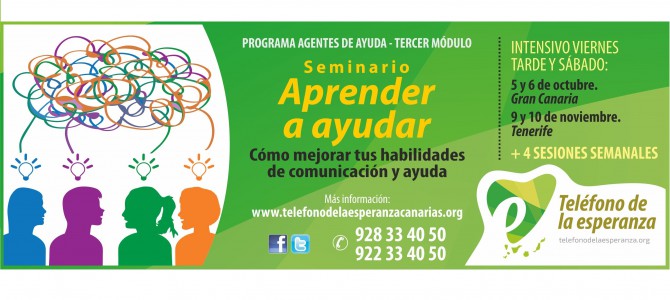 Seminario “Aprender a Ayudar”. 3º Módulo Programa Agentes de Ayuda. Gran Canaria y Tenerife. ¡¡Abierta Matrícula!!