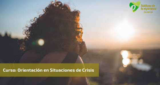 Curso Orientación en Situaciones de Crisis. Tenerife y Gran Canaria. Octubre – diciembre 2020